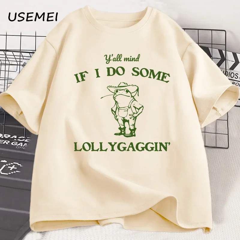 

Y'all Mind If I Do Some Lollygaggin T-shirt Hermanos Funny Printed T Shirt Men Fashion Casual Short Sleeves Cotton Frog Tshirt