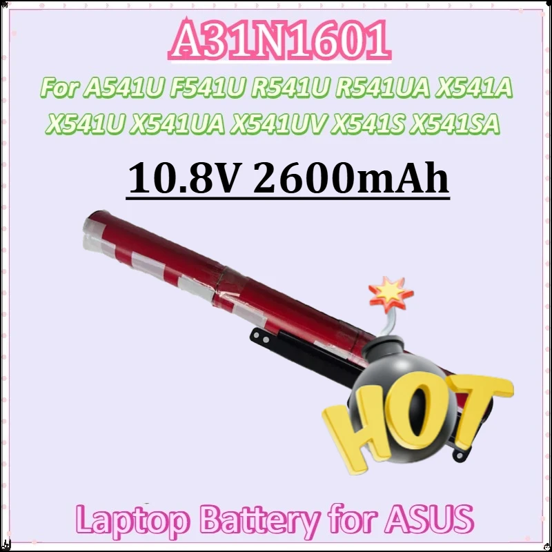 

For ASUS A541U F541U R541U R541UA X541A X541SC X541U X541UA X541UV X541S X541SA New A31N1601 10.8V 2600mAh Laptop Battery
