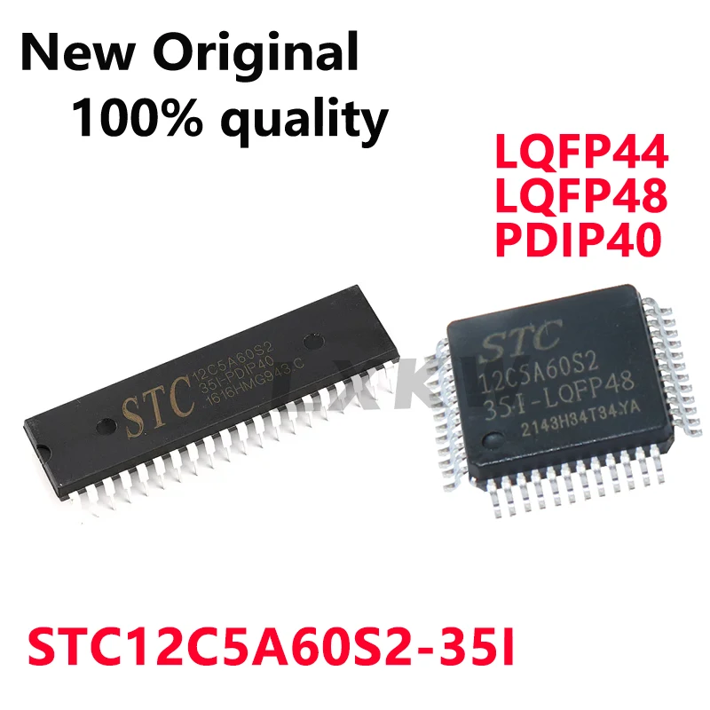 5/PCS New Original STC12C5A60S2-35I-PDIP40 STC12C5A60S2-35I-LQFP44 STC12C5A60S2-35I-LQFP48 microcomputer chip In Stock