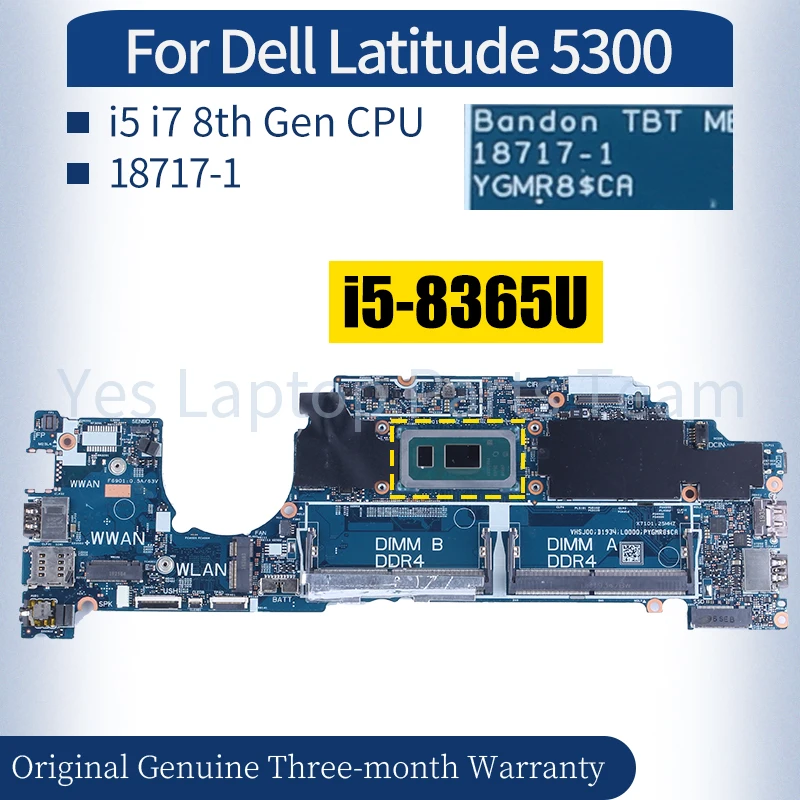 

18717-1 For Dell Latitude 5300 Laptop Mainboard 0H7KTP 05PW9V i5-8365U i7-8665UMotherboard