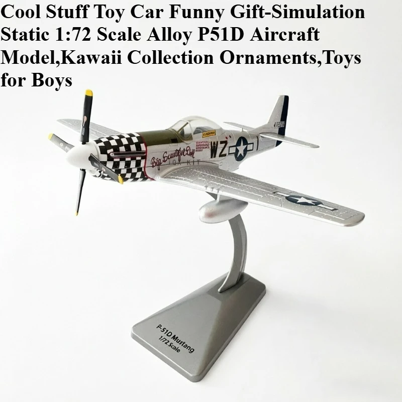 

Cool Stuff Toy Car Funny Gift-Simulation Static 1:72 Scale Alloy P51D Aircraft Model,Kawaii Collection Ornaments,Toys for Boys