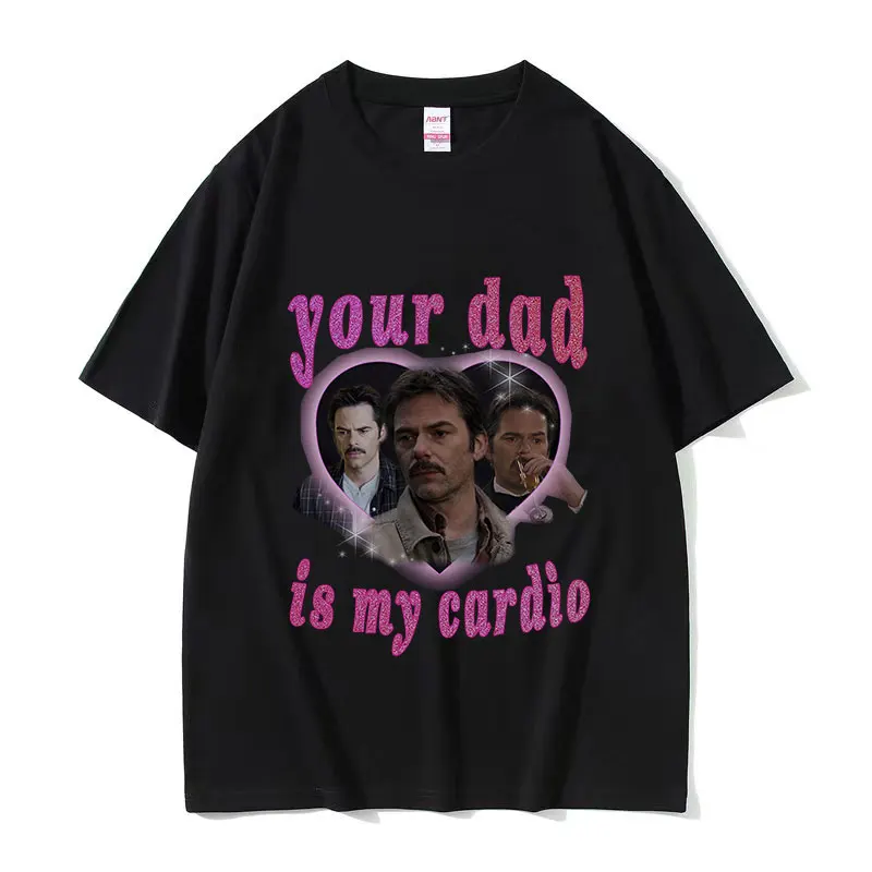 Your Dad Is My Cardio Twilight Movie T Shirt Men's Retro Fashion Short Sleeve T-shirts Unisex Harajuku Oversized Cotton T-shirt