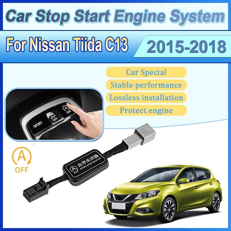 

Car Automatic Stop Start Engine Systems For Nissan Tiida C13 2015~2018 Off Device Control Sensor Plug-in Cables Auto Accessories