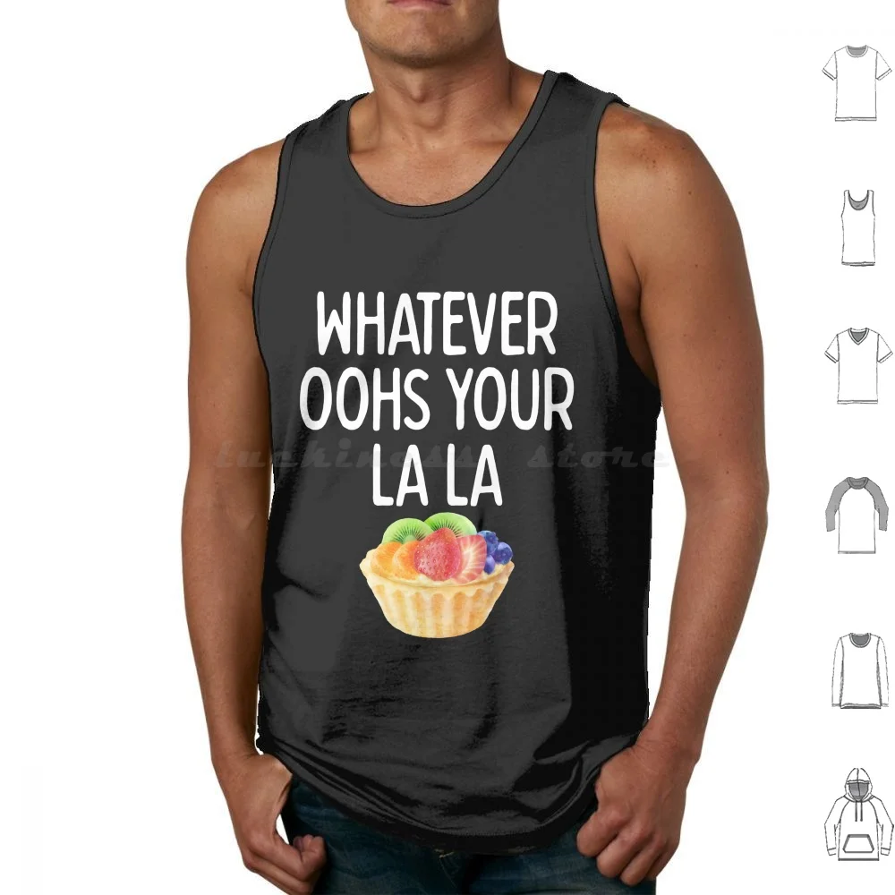 Whatever Oohs Your La La ( Light ) Sarcastic Humor Tank Tops Print Cotton Funny Sarcastic Humor French France Paris