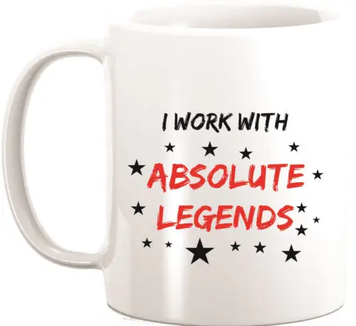 

I Work With Absolute Legends Coffee Mug Work Present 11oz Novelty Mug