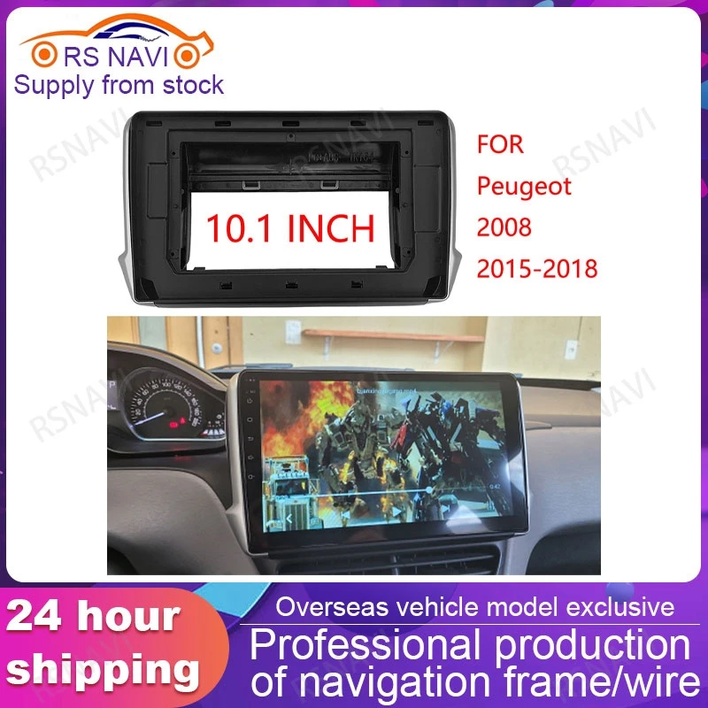 

10.1 Inch Car Radio Installation DVD GPS Mp5 Plastic Fascia Panel Frame for Peugeot 2008 2015~2018 Dash Mount Kit 2 Din