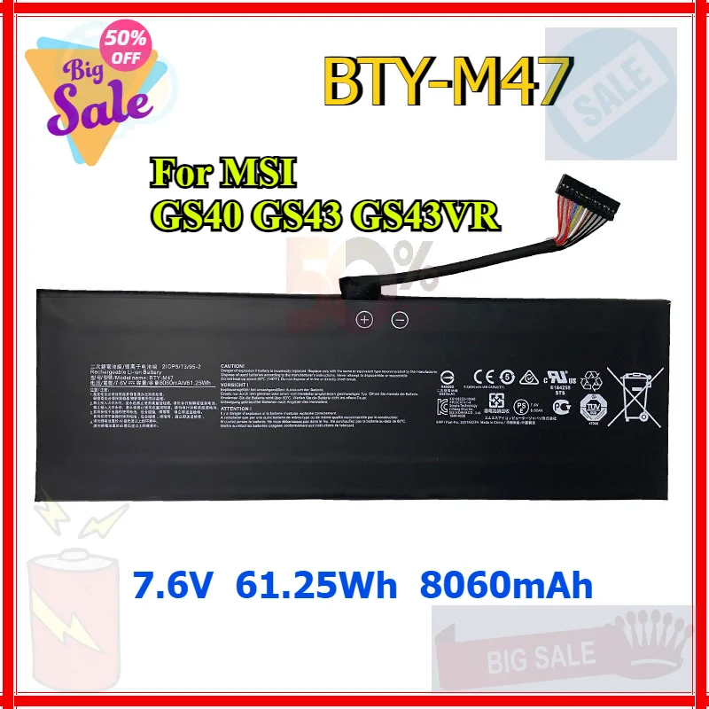 

Аккумулятор для ноутбука 7.6V 8060mAh BTY-M47 для MSI GS40 GS43 GS43VR 6RE GS40 6QE 2ICP5/73/95-2 MS-14A3 MS-14A1