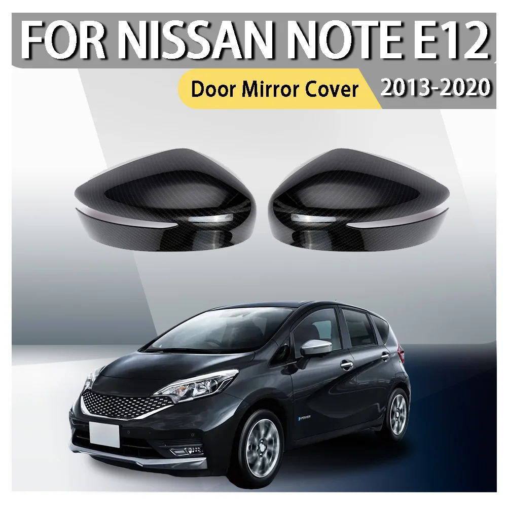 

Cars Accessories Car Upgrade Door Mirror Cover For Nissan Note E12 2013 2014 2015 2016 2017 2018 2019 2020 Car Decoration