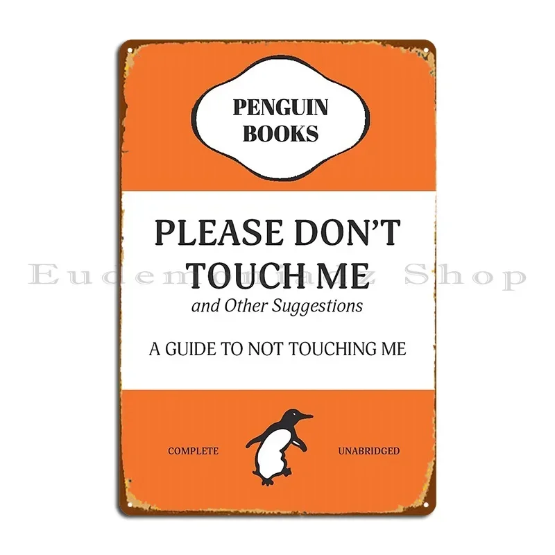 Please Don T Touch Me Metal Sign Wall Decor Wall Mural Kitchen Cave Designs Tin Sign Poster