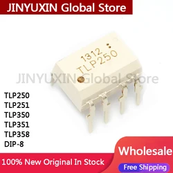 10Pcs TLP250 TLP251 TLP350 TLP351 TLP358 DIP-8 IC Chip In Stock Wholesale