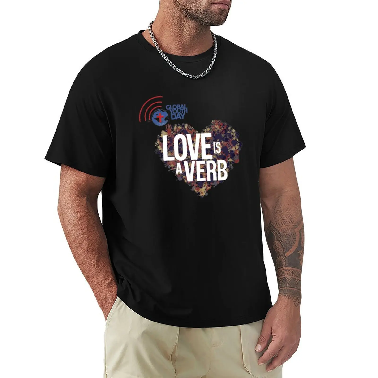 Global Youth Day 2023 | Be the Sermon | GYD23 | Love is a Verb T-Shirt custom shirt essential t shirt graphic tees men