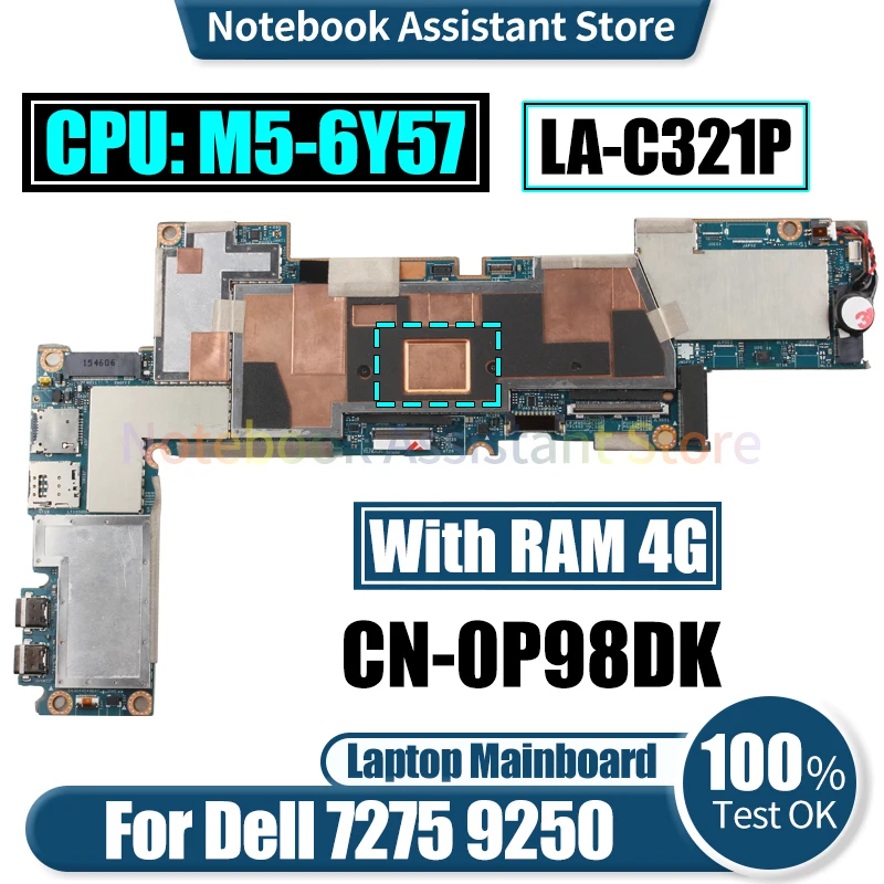 

LA-C321P For Dell 7275 9250 Laptop Mainboard CN-0P98DK SR2EG M5-6Y57 RAM 4G Notebook Motherboard Tested