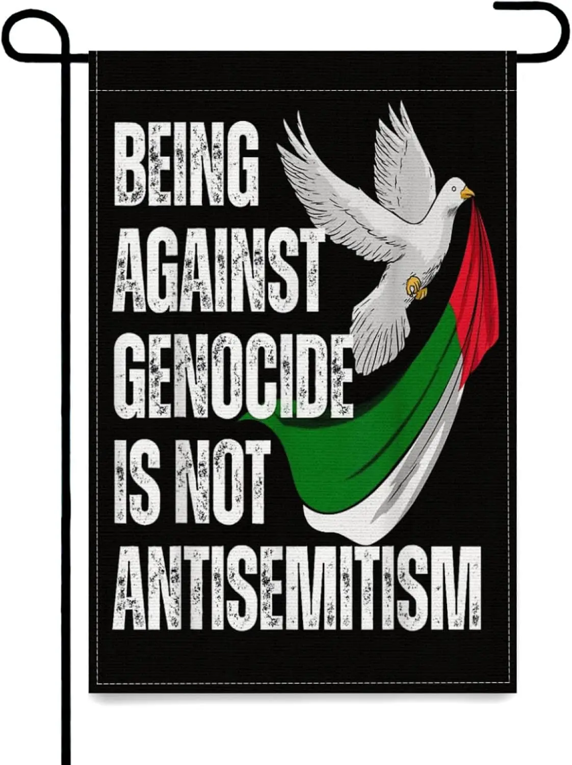 Being Against Genocide Is Not Antisemitism Garden Flag,12x18 Inch A Beautiful Addition to Your Front Yard, Patio, or Garden  IIC