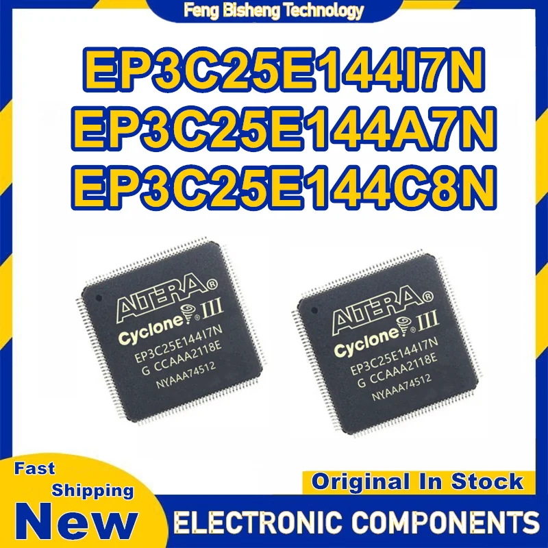 EP3C25E144I7N EP3C25E144A7N EP3C25E144C8N QFP IC رقاقة 100% جديد وأصلي في المخزون
