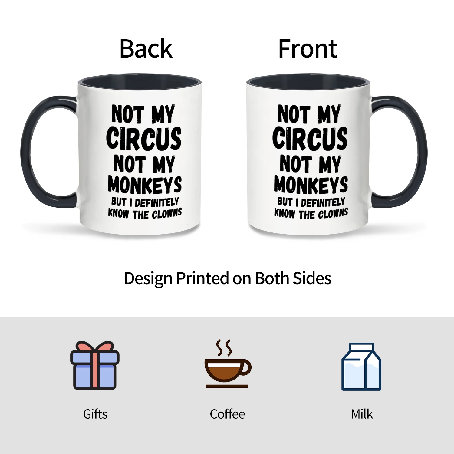 1pc, Not My Circus Not My Monkeys Coffee Mug- Funny, Sarcastic, Motivational, Inspirational birthday gifts for friends,11oz