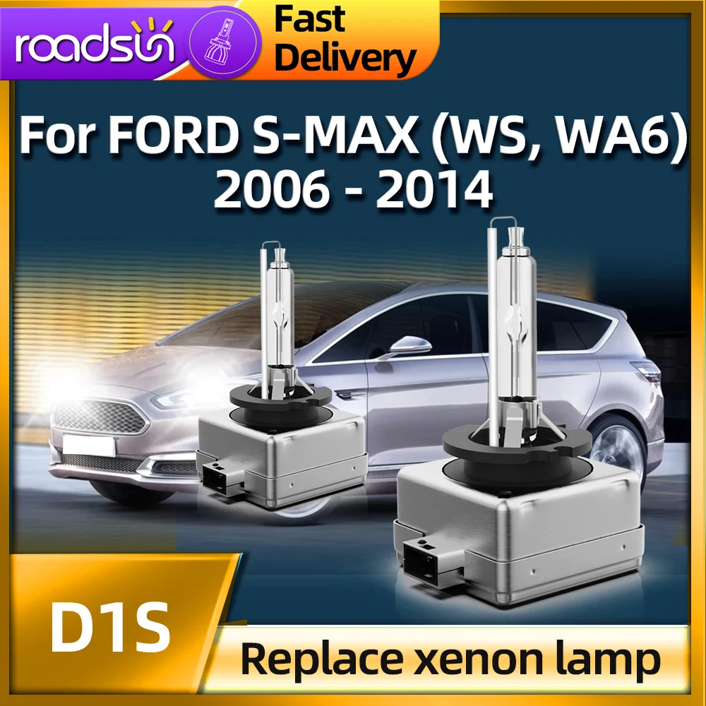 Roadsun 2pcs Auto D1S HID Bulb Xenon Headligh 6000K For FORD S-MAX (WS WA6) 2006 2007 2008 2009 2010 2011 2012 2013 2014