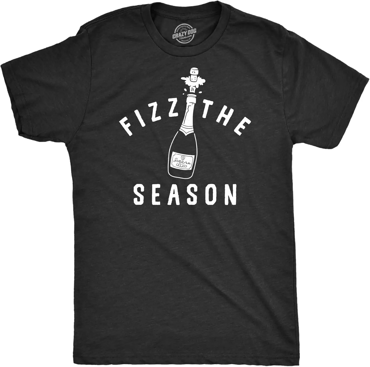 Mens Fizz The Season T Shirt Funny New Years Eve Party Champagne Lovers Tee for Guys