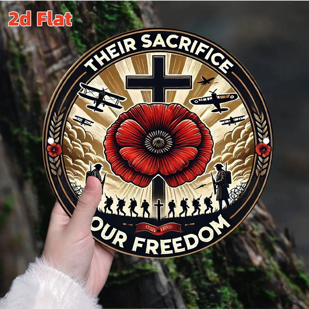 Tin Sign - Vintage Durable Metal Plaque Wall Decor, Their Sacrifice Our Freedom Red Poppy Military Remembrance Round Sign