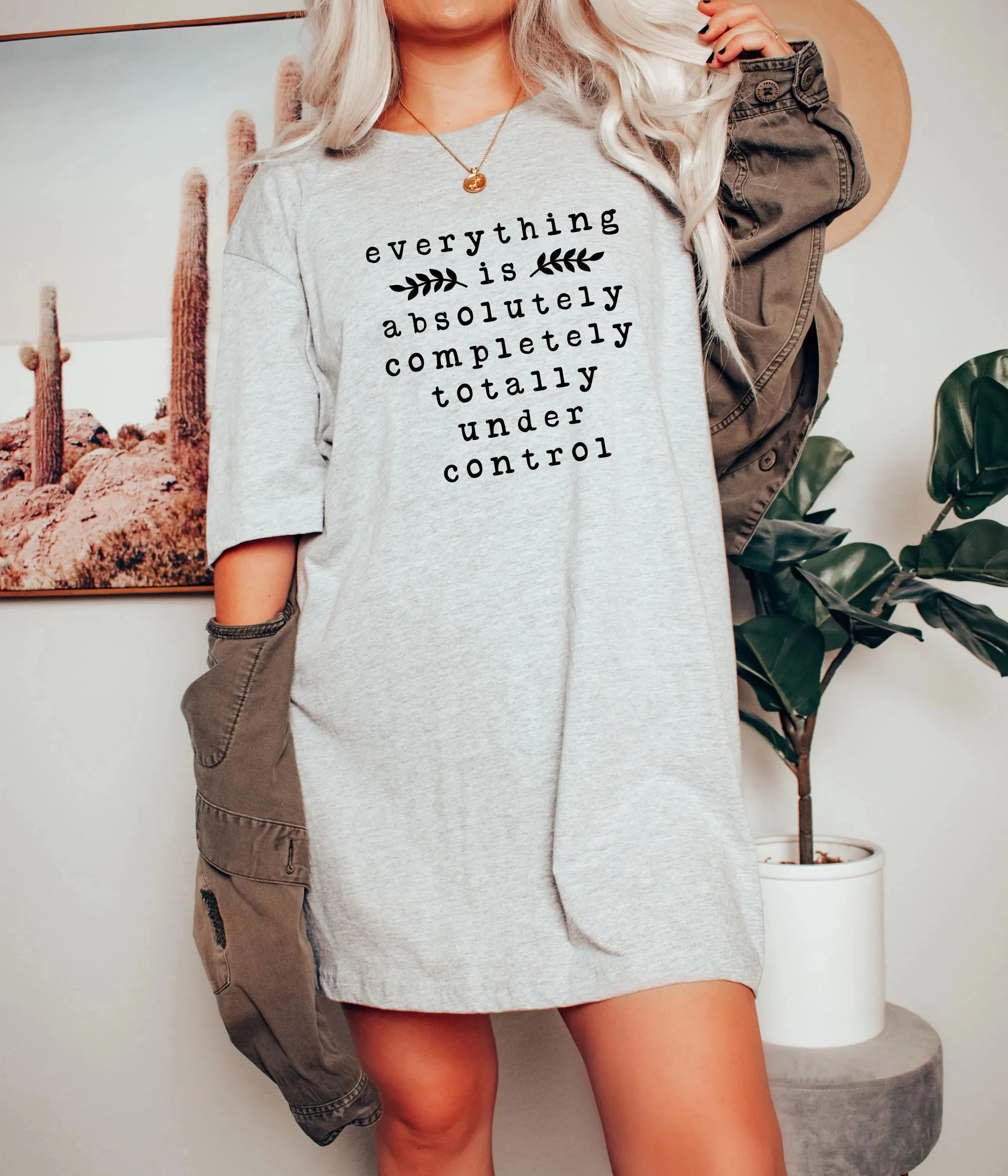 Everything Is Under Control Shirt, Funny Sarcastic Graphic Tee, Sarcasm Humor Tshirt, Mental Health Humor Gift