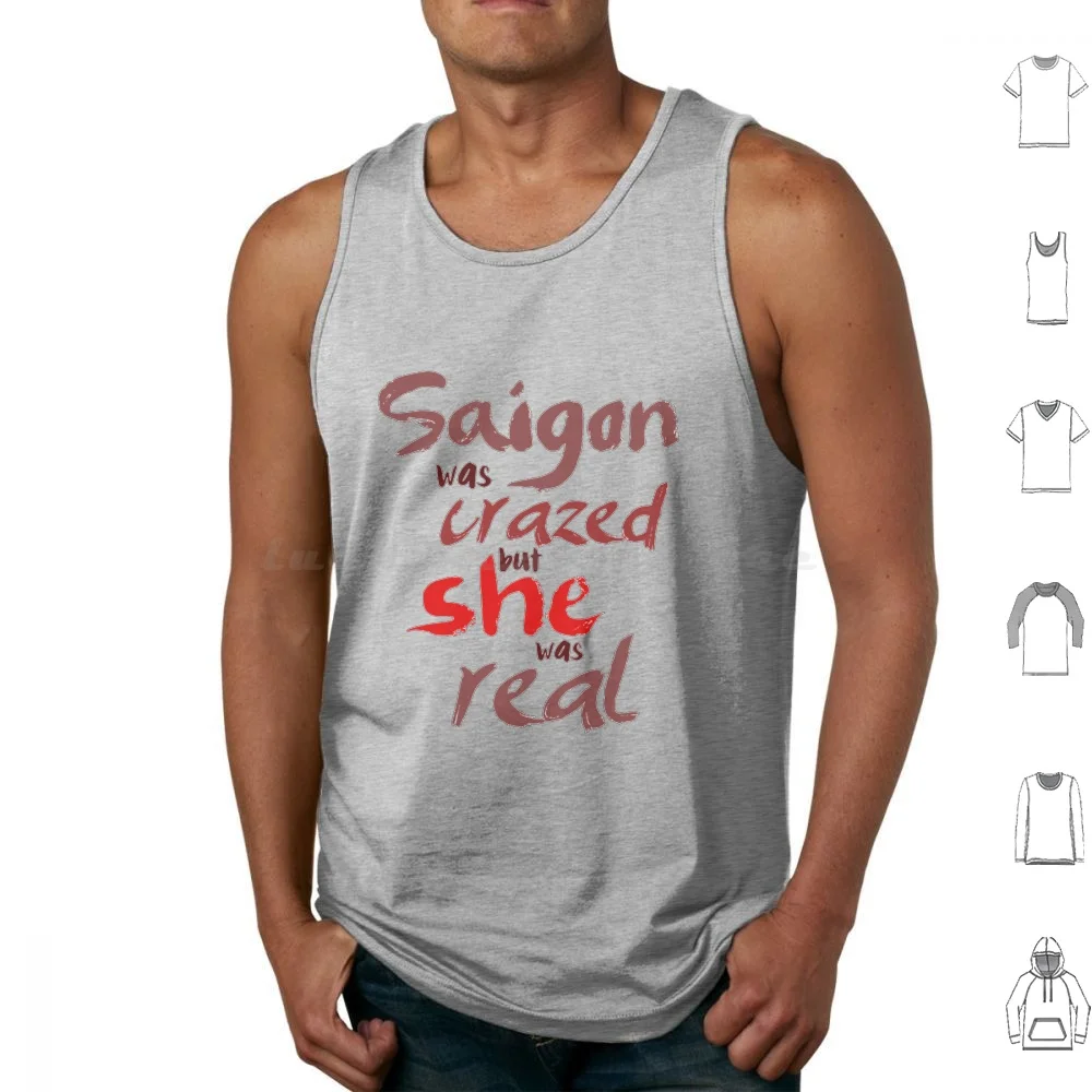 She Was Real Tank Tops Print Cotton Miss Saigon Miss Saigon Kim Chris Broadway Musical Musicals Lyrics Song Confrontation