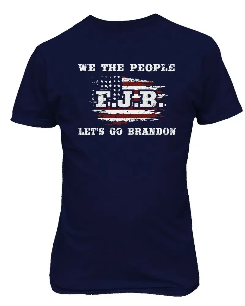 We The People FJB Lets Go Brandon Anti Biden Unisex Tee Tshirt