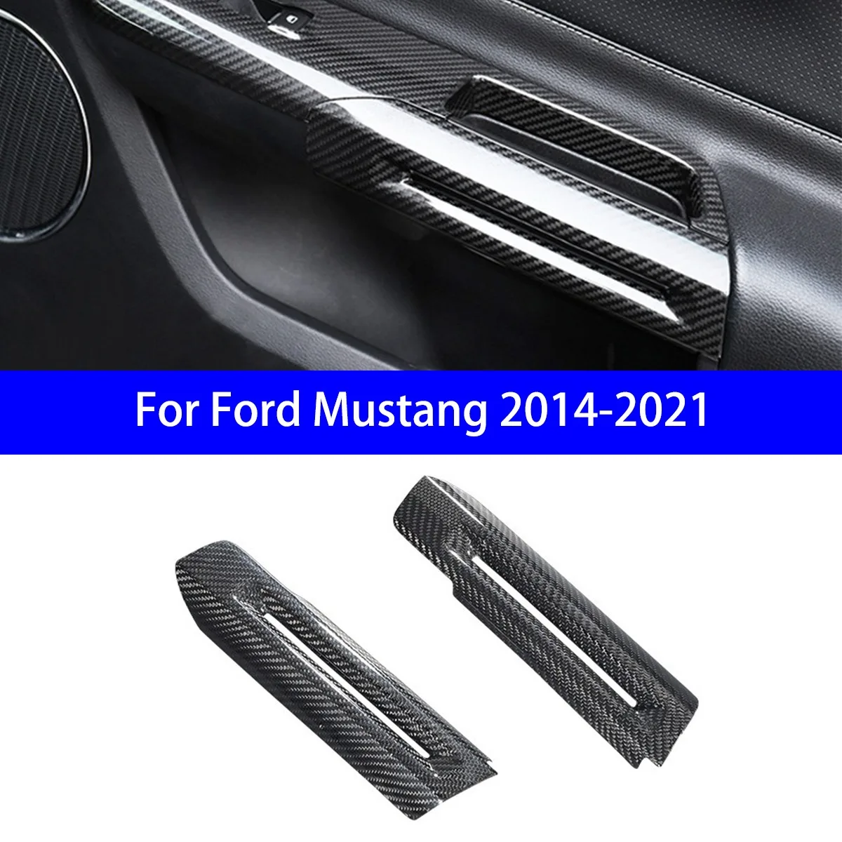 

Suitable for 2014-2021 Ford Mustang Carbon Fiber Interior Door Armrest Decorative Strip