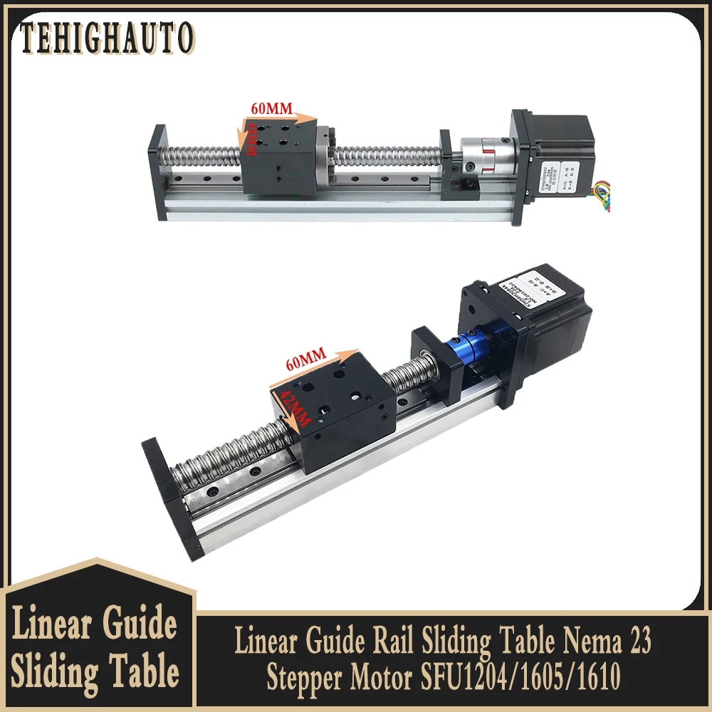 

Linear Guide Rail Sliding Table Nema 23 Stepper Motor SFU1204/1605/1610 Ballscrew 60*42/60*48 Mobile Panle 100- 500mm Stroke