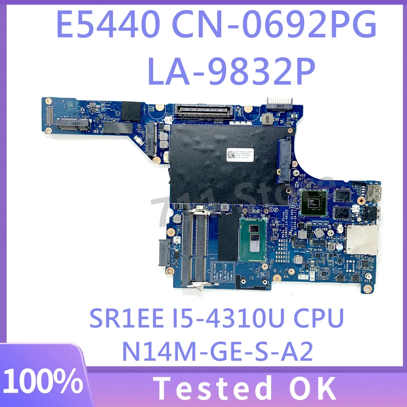 Mainboard 692PG 0692PG CN-0692PG VAW30 LA-9832P For DELL E5440 Laptop Motherboard W/ SR1EE I5-4310U CPU N14M-GE-S-A2 100% Tested