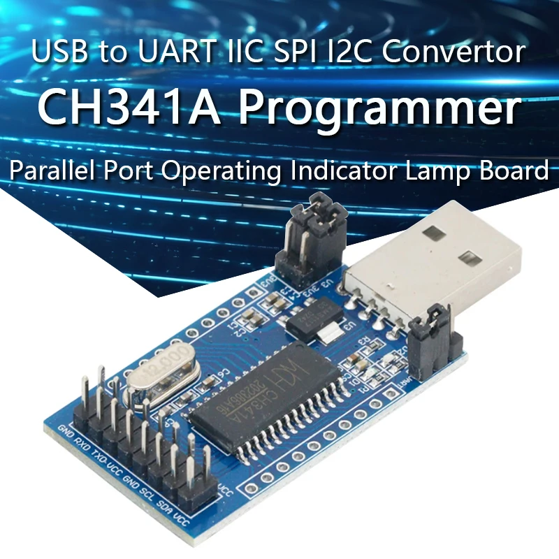 

CH341A Programmer USB to UART IIC SPI I2C Convertor Parallel Port Converter Onboard Operating Indicator Lamp Board Module