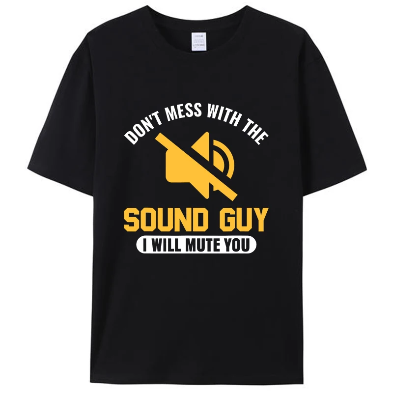 

Не беспорядок со звуковым горем, я немой тебя, аудиоинженер, женская и мужская футболка с юмором, графический наряд, блузки с короткими рукавами, подарки