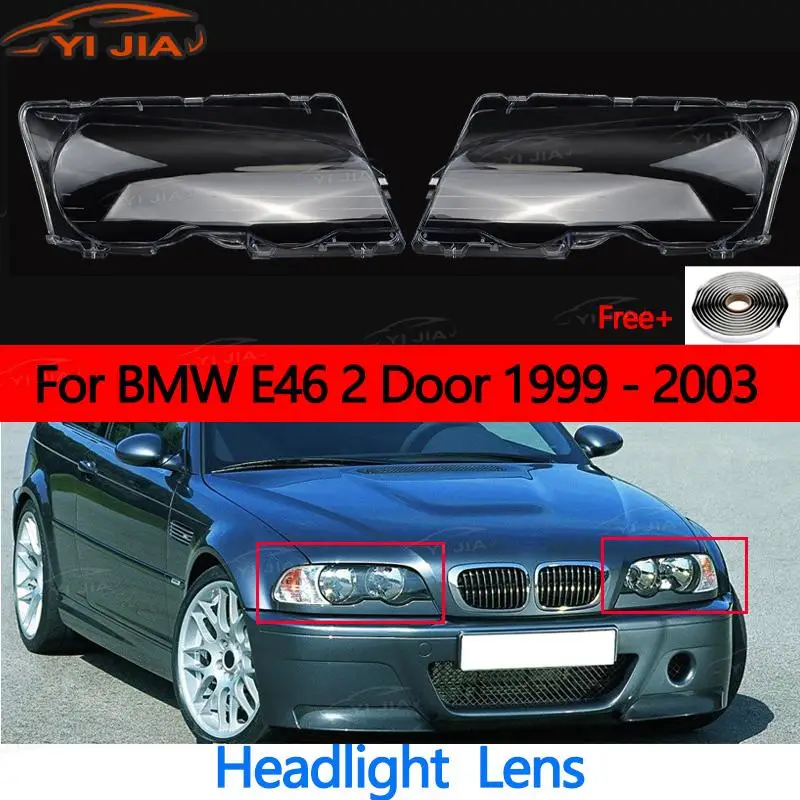 

Бесплатная доставка для BMW E46 2-дверный 1999 2000 2001 2002 2003 автомобильная фара с прозрачными линзами, прозрачная крышка, автоаксессуары