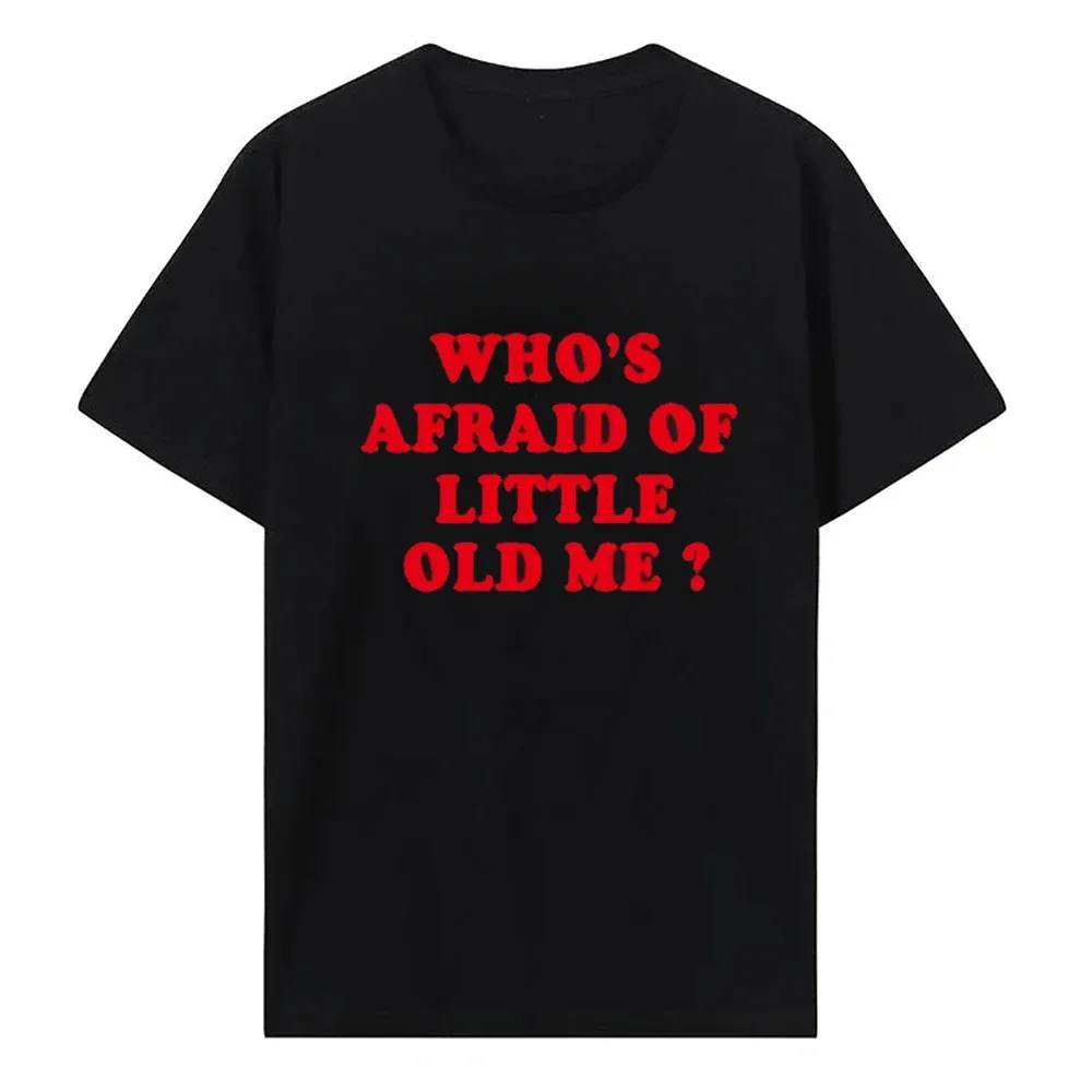 Who's Afraid of Little Old Me T Shirt Men Tshirts The Tortured Poets Department T-shirt 100% Cotton Short Sleeve Tees 51102