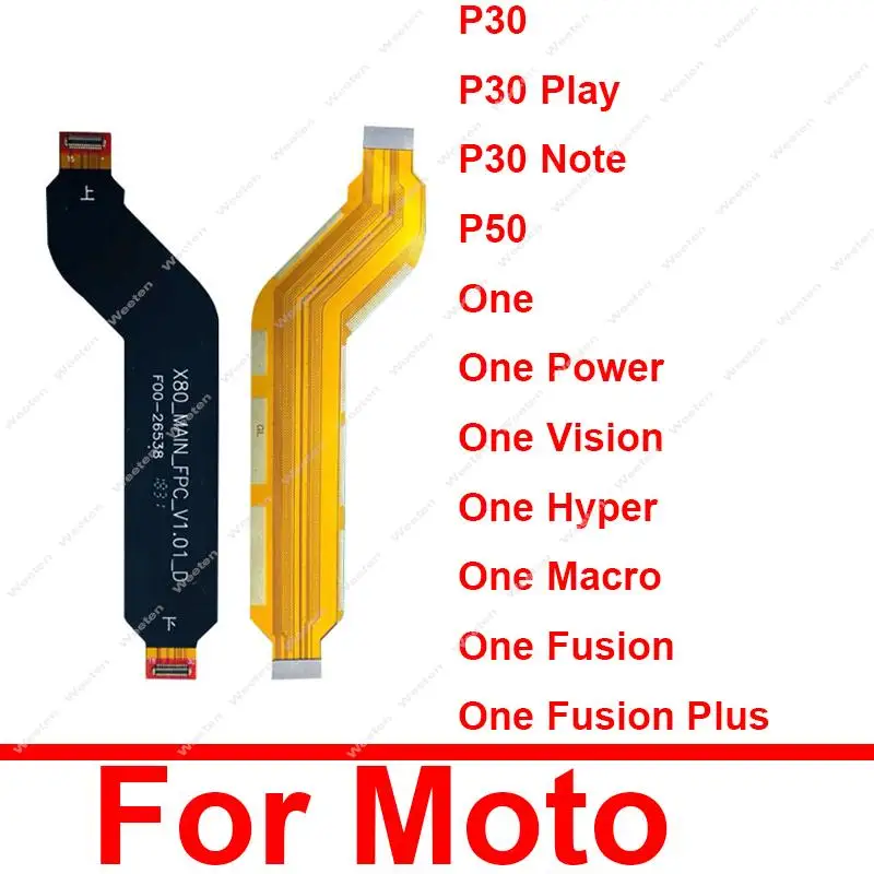 Mainboard Flex Cable For Motorola MOTO One Vision Hyper Macro Fusion Plus Action One Power P50 P30 Play P30 Note Motherboard LCD