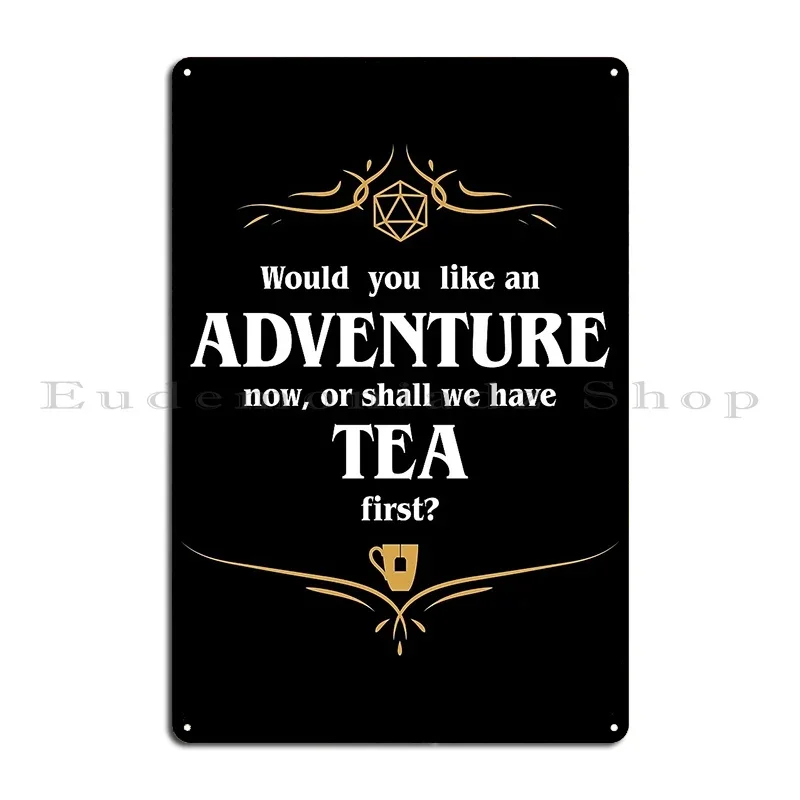 Adventure Or Tea Tabletop Rpg Addict Metal Plaque Poster Printed Cinema Cave Garage Rusty Tin Sign Poster