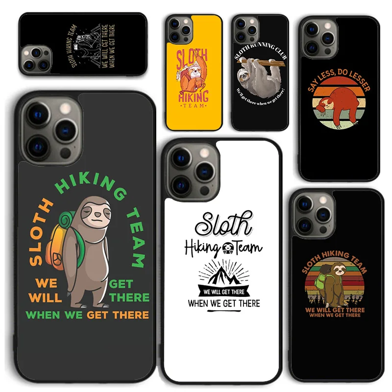 Sloth Hiking Team We will get there Phone Case for iPhone 16 15 14 12 13 mini PLUS X XS XR 11 PRO MAX Cover Fundas