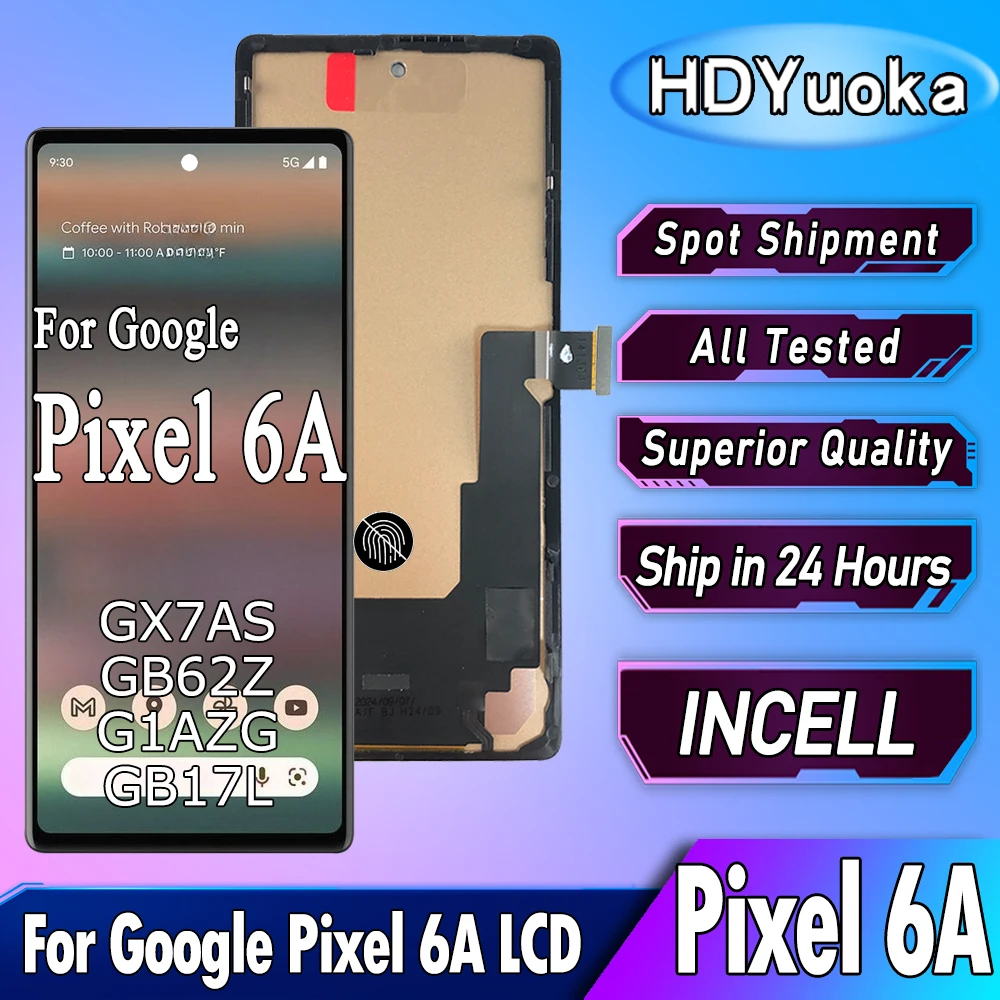 Google Pixel6a ジャンク　互換ディスプレイ 6.1インチ INCELL Google Pixel 6A用LCDディスプレイ画面タッチ