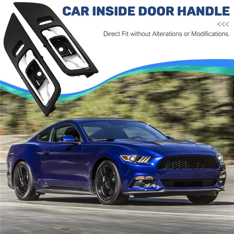 

ABXN-1Pair Inside Door Handle Chrome FR3Z-6322601-AC FR3Z-6322600-AC For Ford Mustang 2015-2018 FR3Z6322601AA FR3Z6322600AA