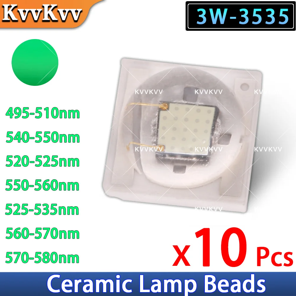 10Pcs High Power 3W LED 3535 Green light 495/510/520/525/535/540/550/560/570/580nm Ceramic SMD Lamp Beads Chip DIY Light Source