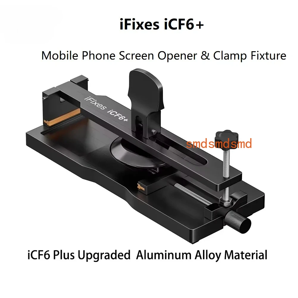 iFixes iCF6+ Mobile Phone LCD Screen Disassembly Opening Tools Fixture For iPhone Android Phone LCD Screen Back Cover Separator