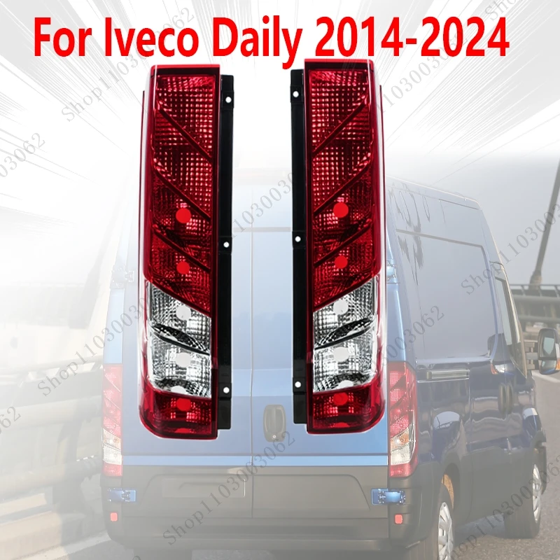 Para iveco diário 2014-2024 peças de automóvel conjunto de luz traseira invertendo luz de advertência de freio farol traseiro