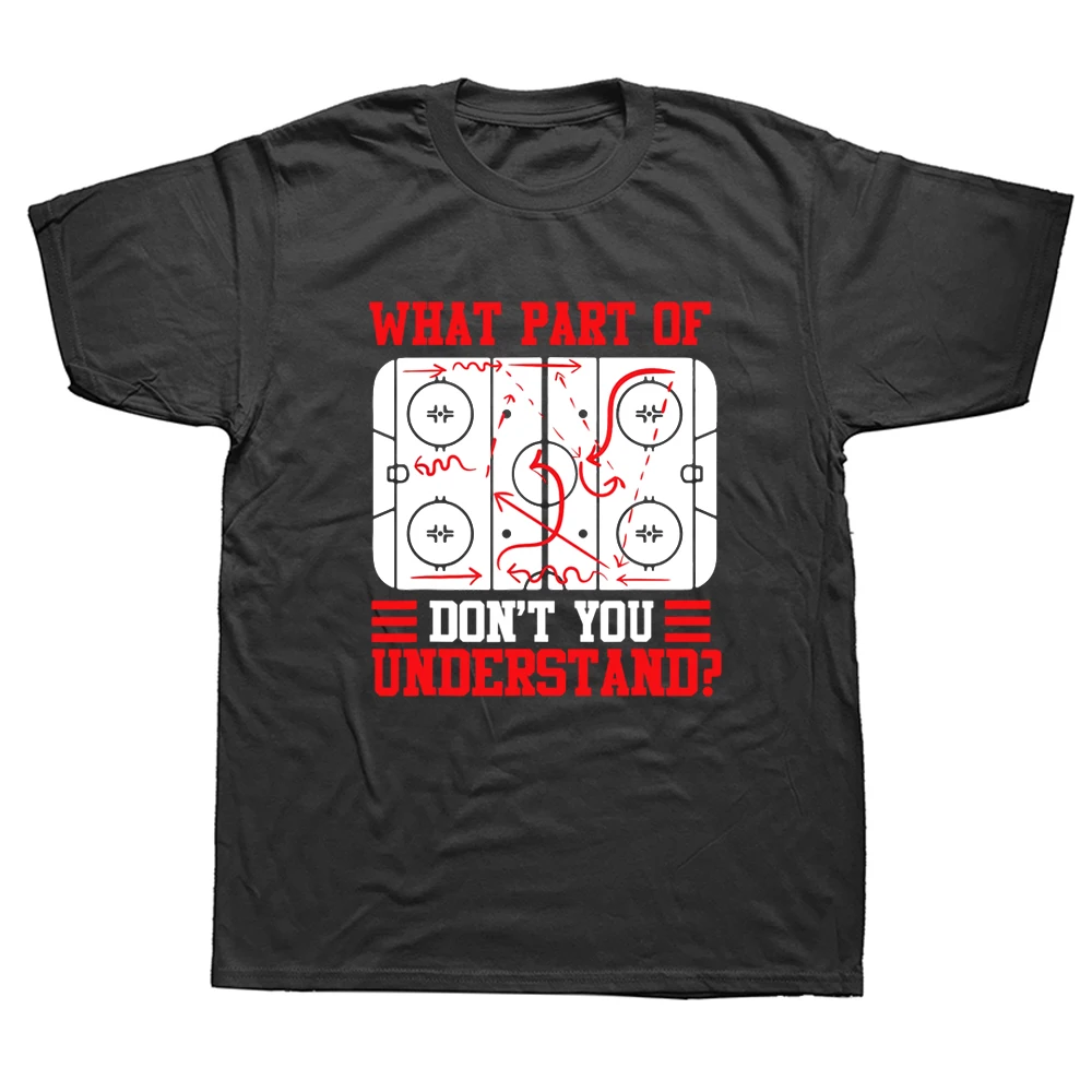T-shirt Streetwear à manches courtes 2026 – Cadeau d'anniversaire amusant « Quelle partie du hockey ne comprenez-vous pas ? » – T-shirts pour joueurs de hockey