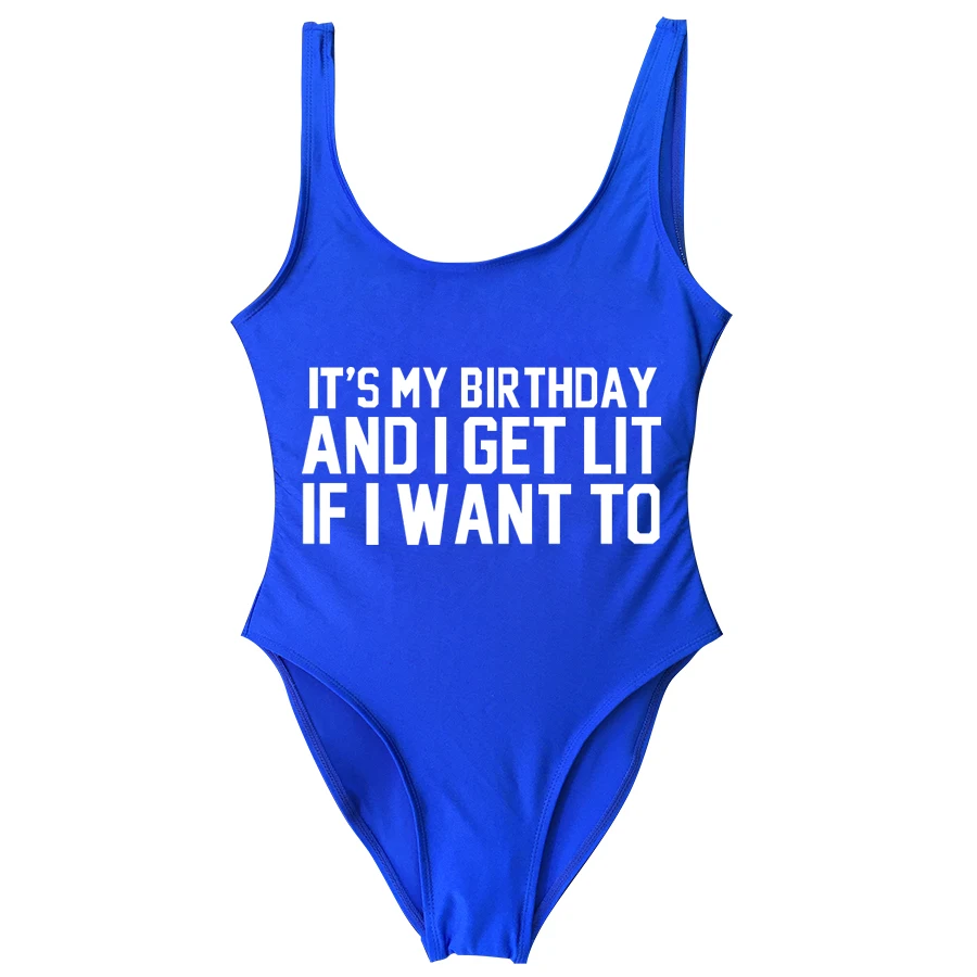Letter Printing One Piece Swimsuit It's MY BIRTHDAY AND I GET LIT IF I WANT TO Bathing Suit Monokini Girls Bodysuit Women