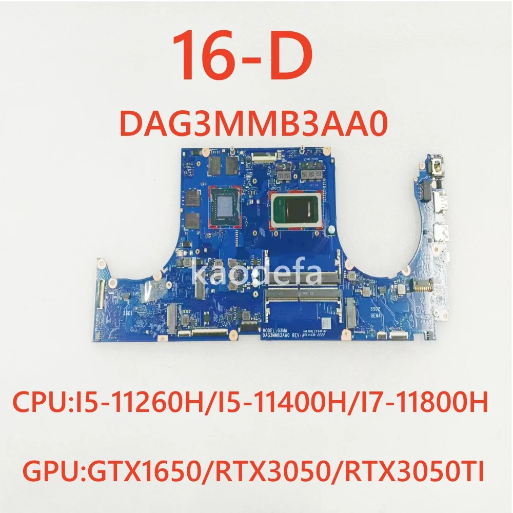 

Материнская плата DAG3MMB3AA0 для ноутбука HP 16-D, материнская плата, процессор: I5-11260H/I5-11400H/I7-11800H, графический процессор: GTX1650/RTX3050/RTX3050TI