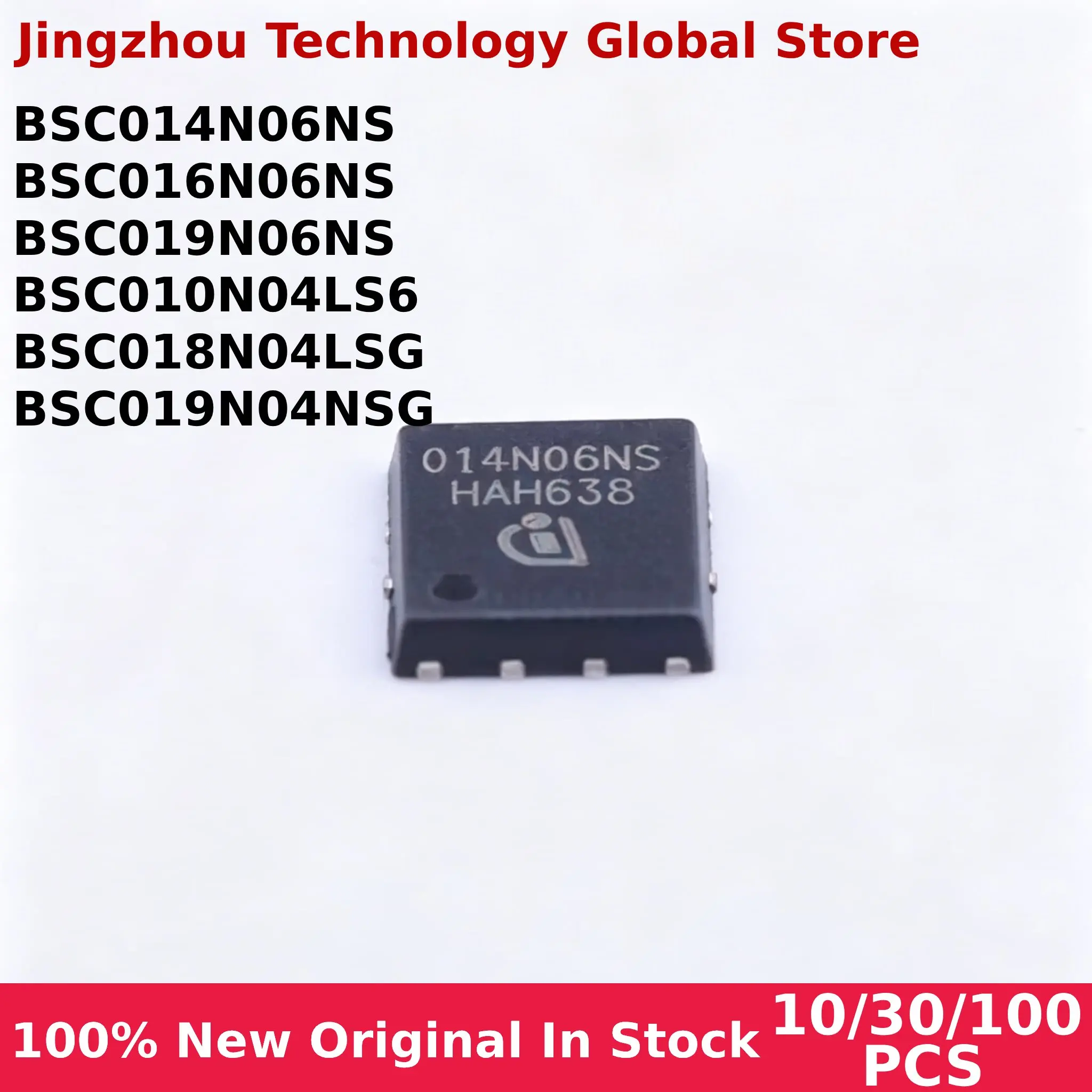 New 10/30/100PCS BSC014N06NS BSC016N06NS BSC019N04NSG BSC019N06NS BSC010N04LS6 BSC018N04LSG TDSON-8 In stock Wholesale