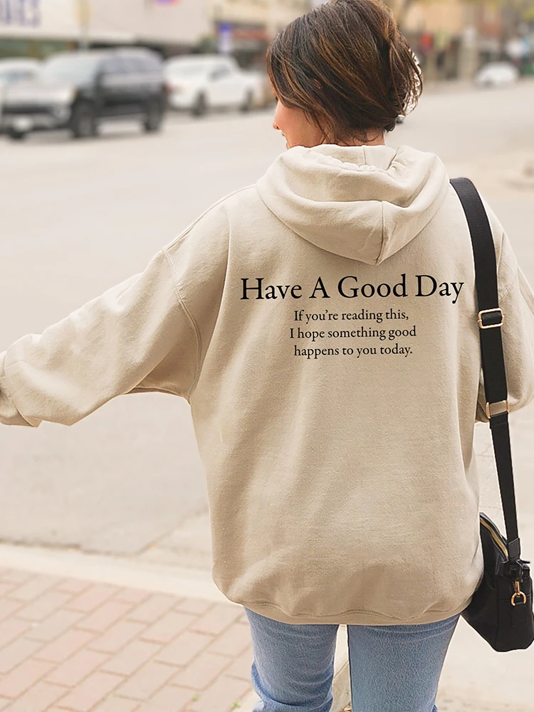 

Have A Good Day Simple Letter Printed Womens Cotton Sweatshirts Street Casual All-math Hoodies Thicken Fashion Female Clothing