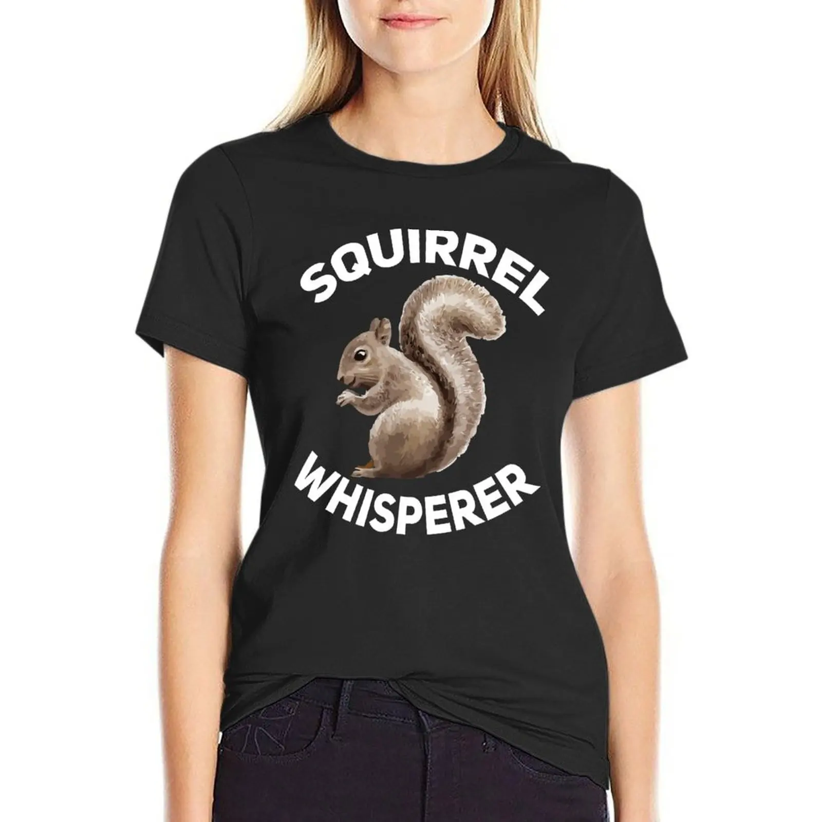 

Squirrel Whisperer, Squirrel Lover, Funny Forest Animal Humor T-Shirt korean fashion female Womens clothing