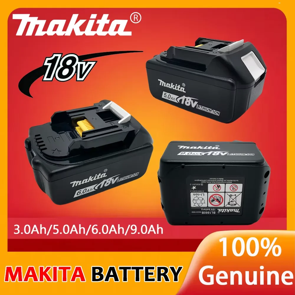 100% original Makita 18V lithium battery BL1830B BL1850B BL1850 BL1840 BL1860 BL1815 18V 9.0Ah/5.0Ah/3.0Ah Makita battery