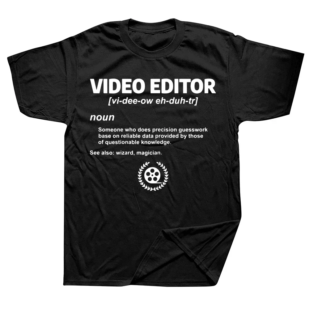 Video Editing Quote Editor Film Edit Filmmaker T Shirts Graphic Streetwear Short Sleeve Birthday Gifts T-shirt Mens Clothing