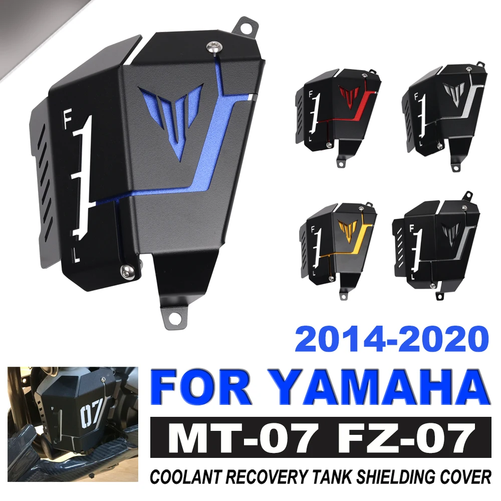 

For Yamaha MT07 MT-07 FZ-07 MT 07 FZ 07 2014 2015 2016 2017 - 2020 Motorcycle accessories Coolant Recovery Tank Shielding Cover