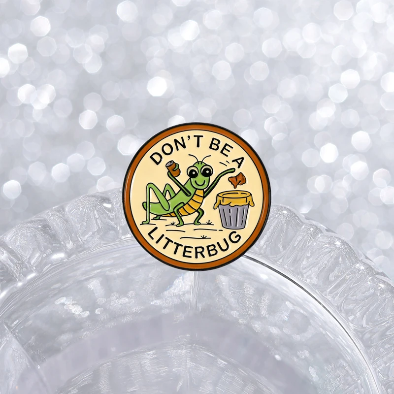 Don’t Be A Litterbug Enamel Pin Environmental Advocacy Grasshopper Brooch Lapel Badge Jewelry Accessories Gift for Friends